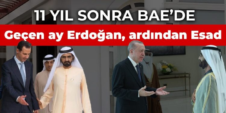 11 yıl sonra BAE’de: Geçen ay Erdoğan, ardından Esad