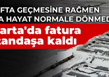 2 hafta geçmesine rağmen hala hayat normale dönmedi! Isparta’da fatura vatandaşa kaldı