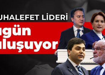 6 muhalefet lideri bugün buluşuyor