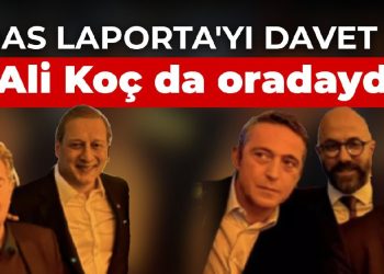Elmas Laporta’yı davet etti, Ali Koç da oradaydı