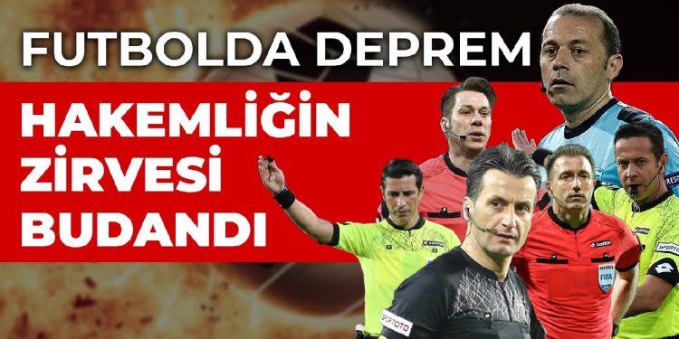 Futbolda deprem… Hakemliğin zirvesi budandı