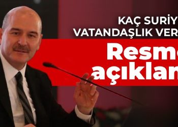 Kaç Suriyeliye vatandaşlık verildi… Resmen açıklandı
