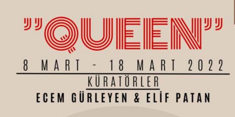 8 Mart Dünya Kadınlar Günü özel sergisi Queen İstanbul’da