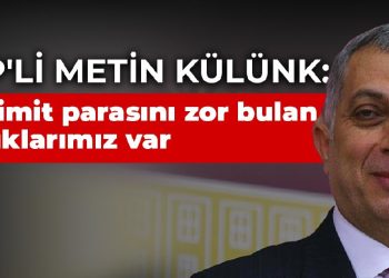 AKP’li Metin Külünk: Bir simit parasını zor bulan çocuklarımız var