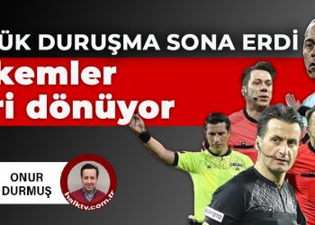 Büyük duruşma sona erdi: Hakemler geri dönüyor!
