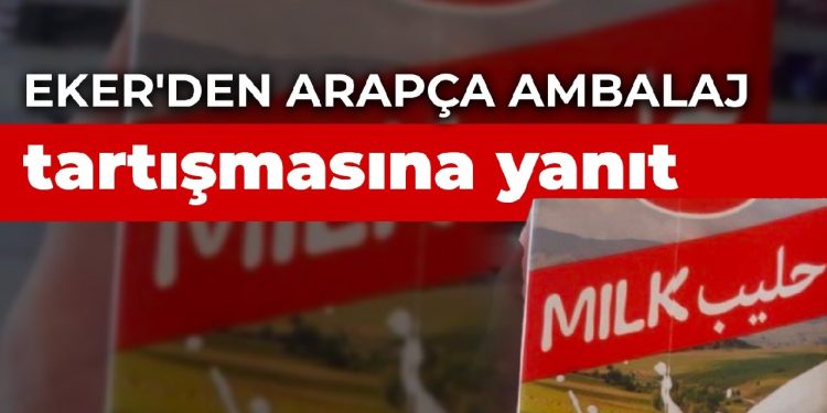 Eker’den Arapça ambalaj tartışmasına yanıt