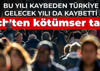 Fitch’ten kötümser tablo: Bu yılı kaybeden Türkiye gelecek yılı da kaybetti