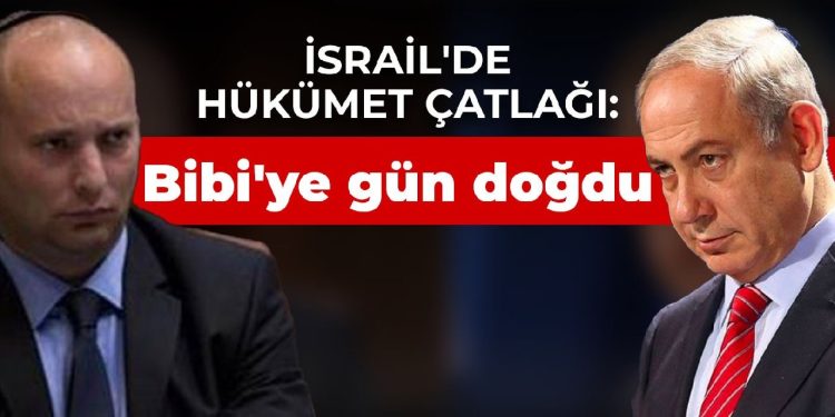 İsrail’de hükümet çatlağı: Bibi’ye gün doğdu
