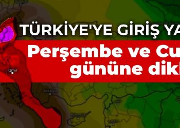 Meteoroloji’den Türkiye’ye giriş yaptı uyarısı: Perşembe ve Cuma gününe dikkat