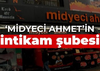 ‘Midyeci Ahmet’in intikam şubesi