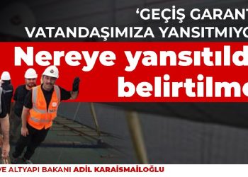 Nereye yansıtıldığı belirtilmedi! Ulaştırma Bakanı: Geçiş garantisini vatandaşımıza yansıtmıyoruz
