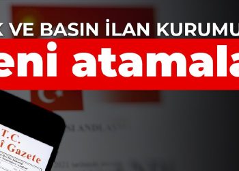 TÜİK ve Basın İlan Kurumu’na yeni atamalar