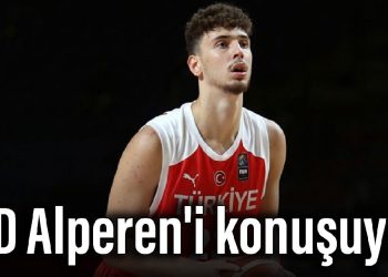 ABD Alperen’i konuşuyor!