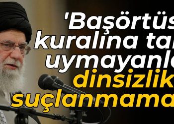 Hamaney’den u dönüşü: Başörtüsü kuralına tam uymayanlar dinsizlikle suçlanmamalı