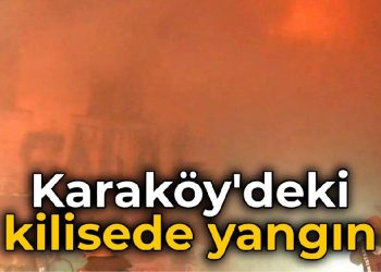 Karaköy’deki Ermeni kilisesinde yangın