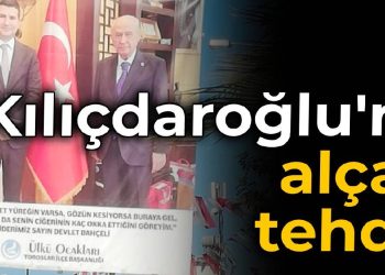 Kılıçdaroğlu’na alçak tehdit