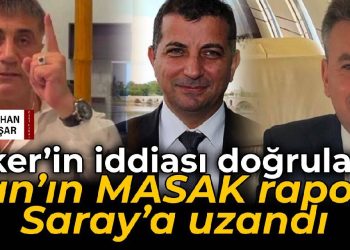 Peker’in iddiası doğrulandı 
 Ban’ın MASAK raporu Saray’a uzandı