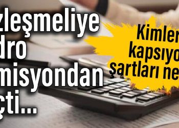 Sözleşmeliye kadro komisyondan geçti… Kimleri kapsıyor, şartları neler?